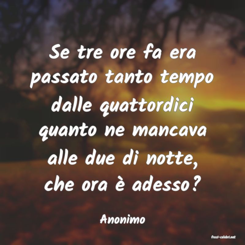 frasi di Anonimo