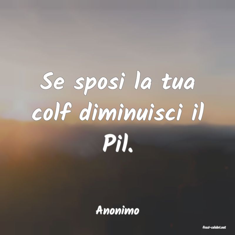 frasi di Anonimo