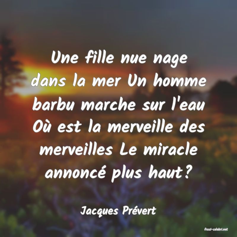 frasi di Jacques Pr�vert