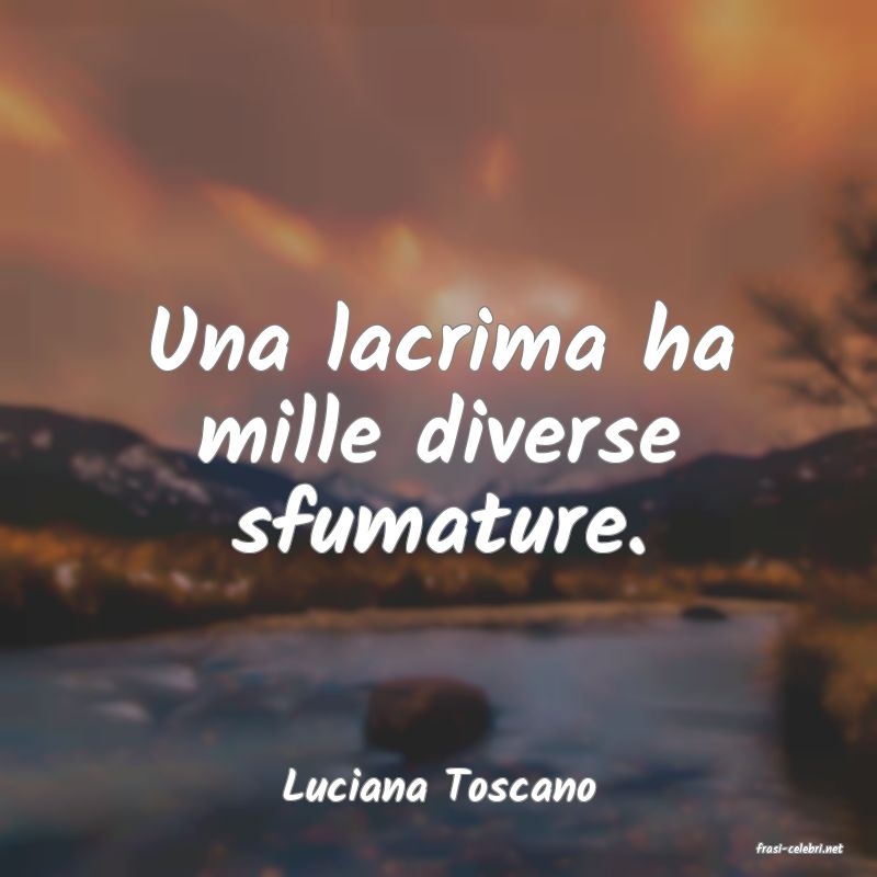 frasi di Luciana Toscano