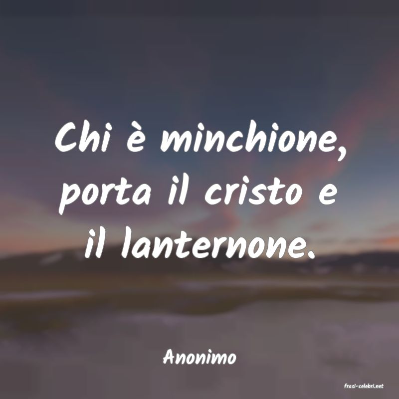 frasi di Anonimo