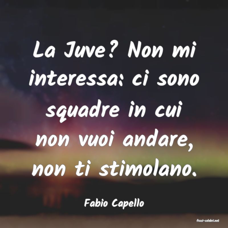frasi di Fabio Capello