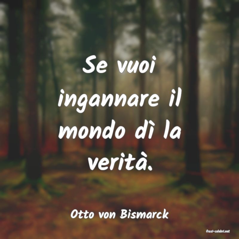 frasi di Otto von Bismarck