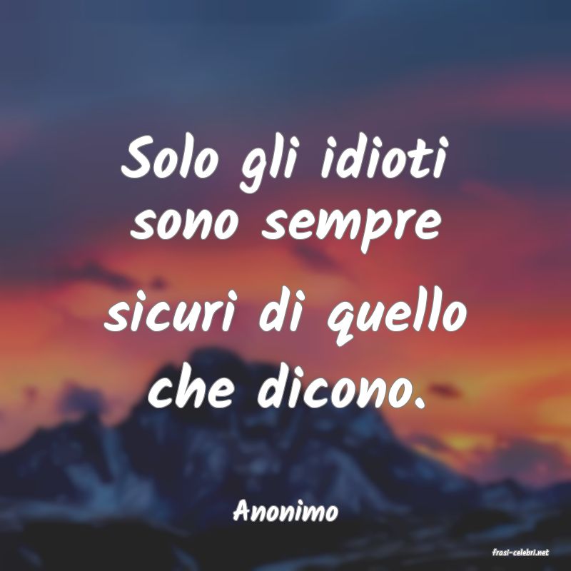 frasi di Anonimo