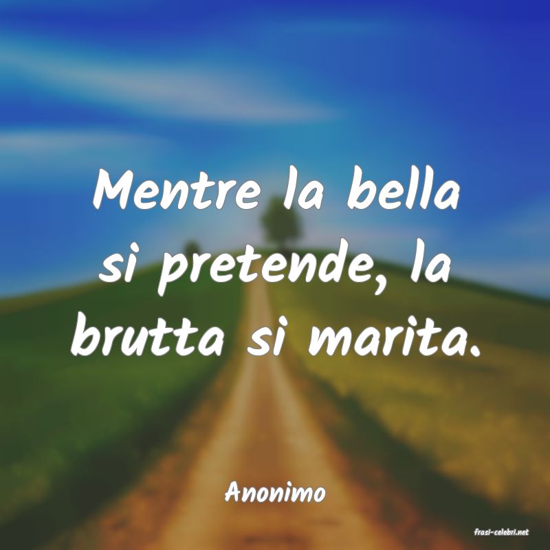 frasi di Anonimo