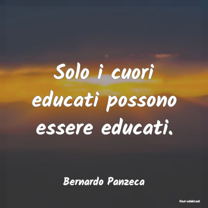 frasi di  Bernardo Panzeca
