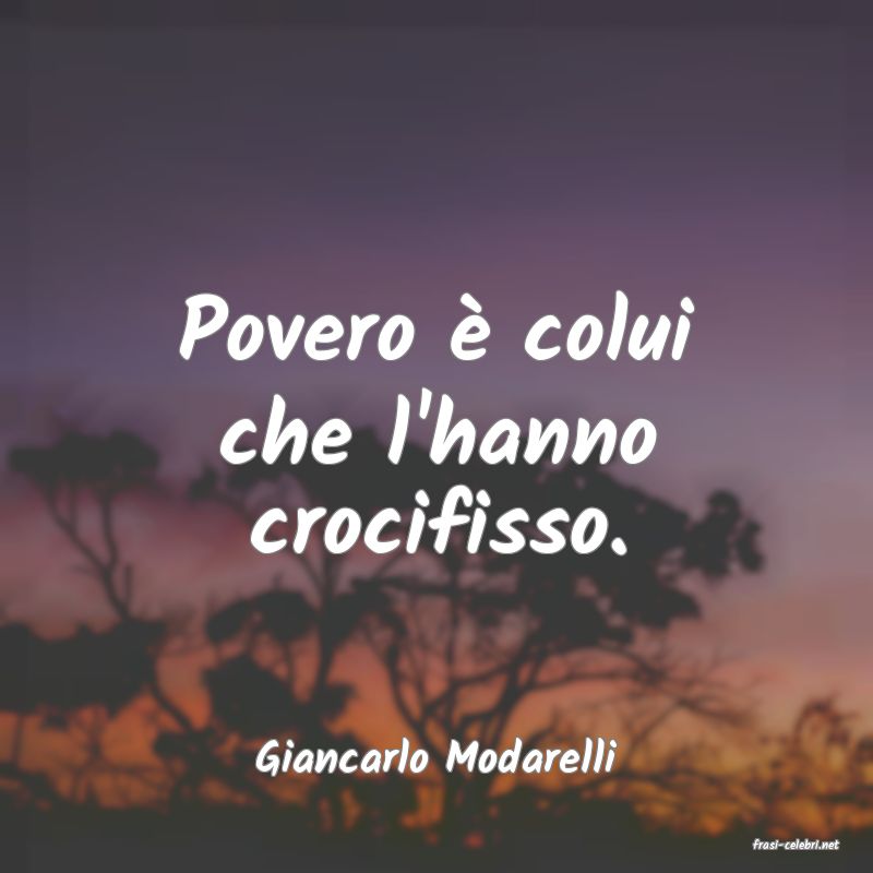 frasi di  Giancarlo Modarelli
