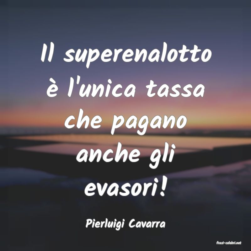 frasi di Pierluigi Cavarra