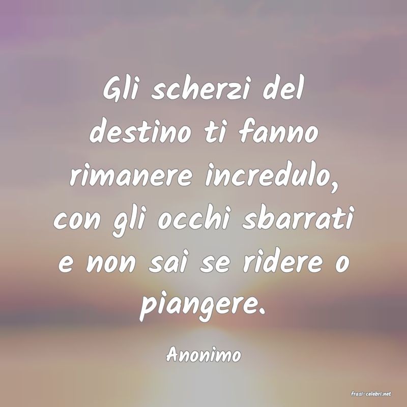 frasi di Anonimo