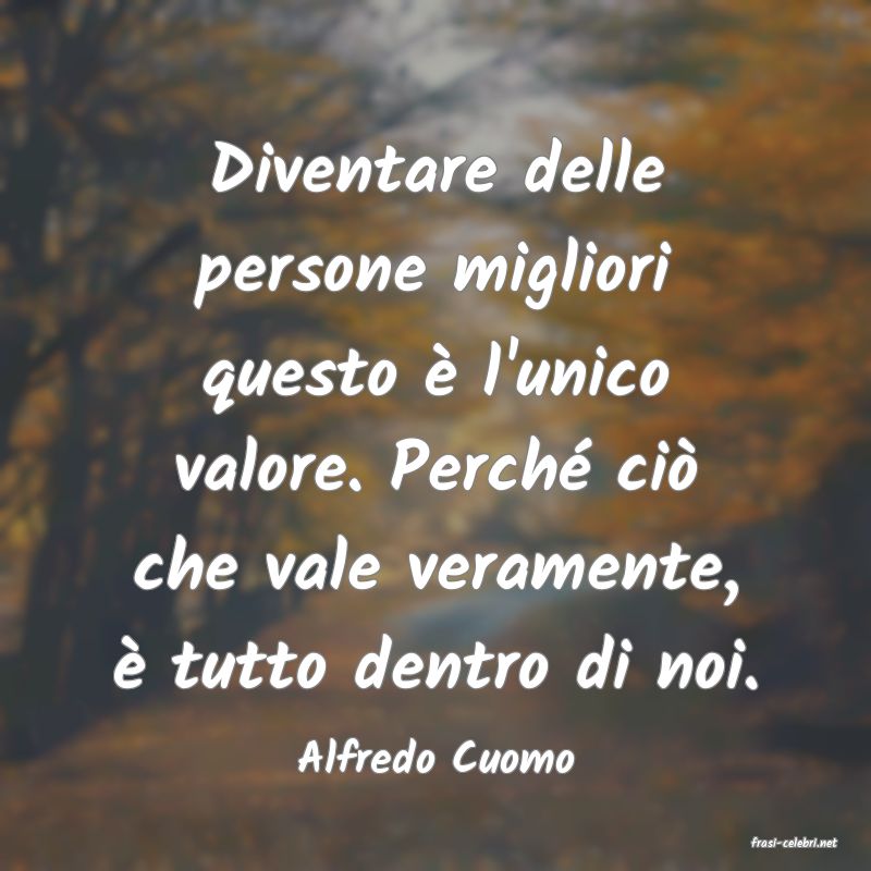 frasi di  Alfredo Cuomo
