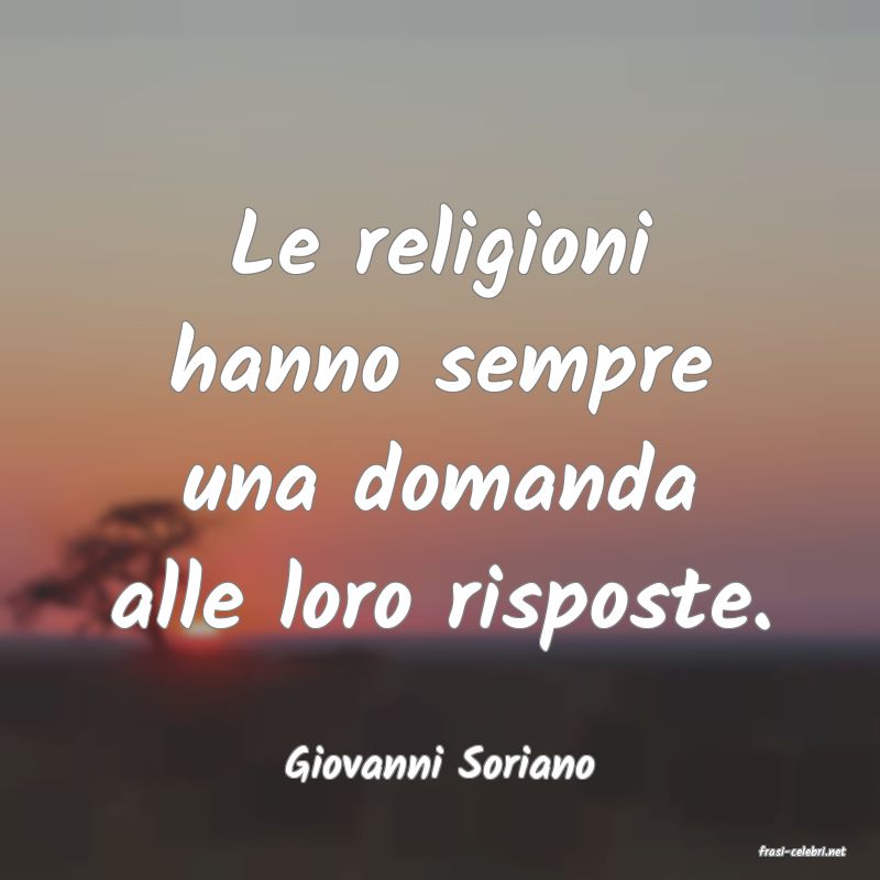 frasi di  Giovanni Soriano
