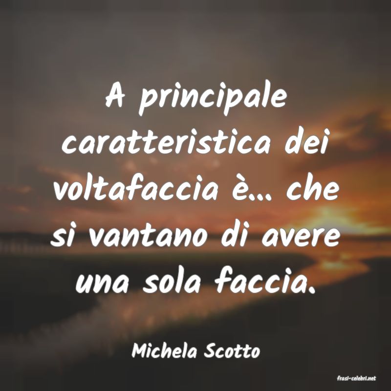 frasi di Michela Scotto