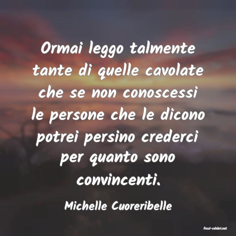 frasi di  Michelle Cuoreribelle
