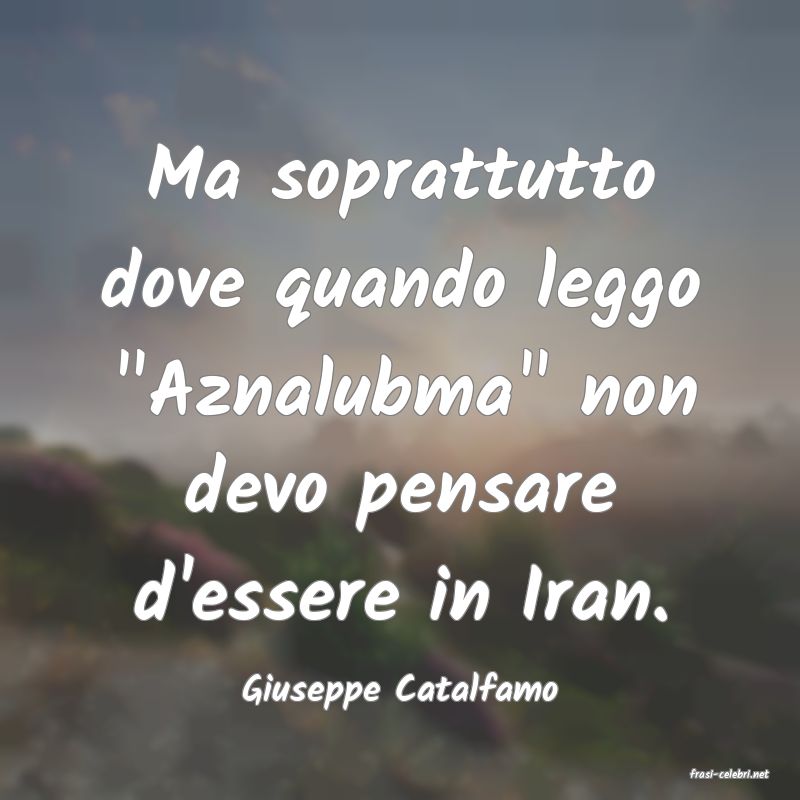 frasi di  Giuseppe Catalfamo
