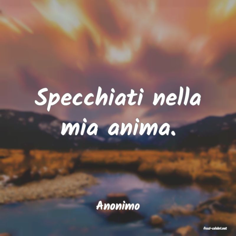 frasi di  Anonimo
