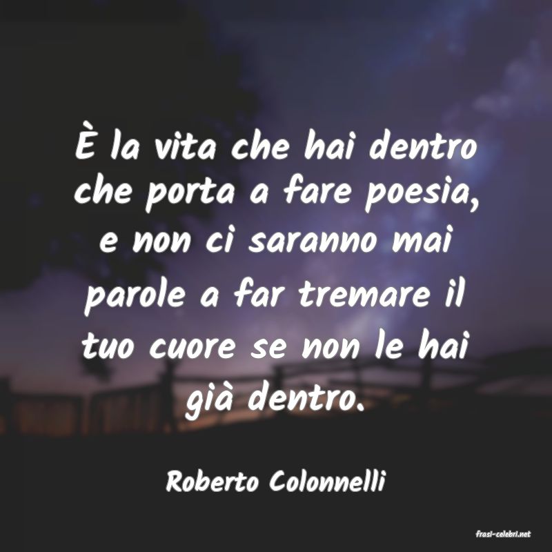 frasi di Roberto Colonnelli