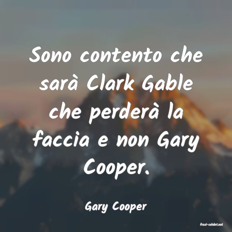 frasi di Gary Cooper