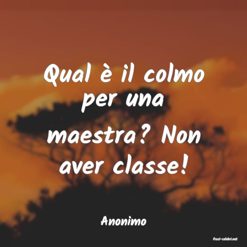 frasi di Anonimo