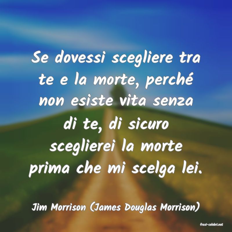 frasi di Jim Morrison (James Douglas Morrison)