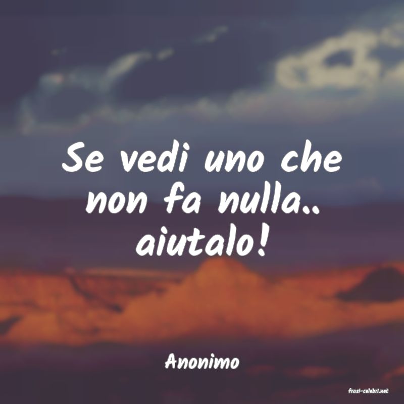 frasi di Anonimo