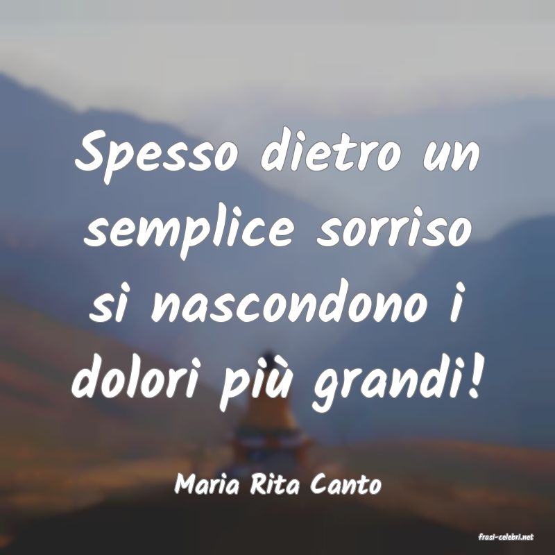 frasi di  Maria Rita Canto
