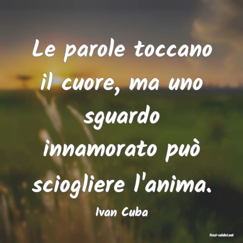 frasi di  Ivan Cuba
