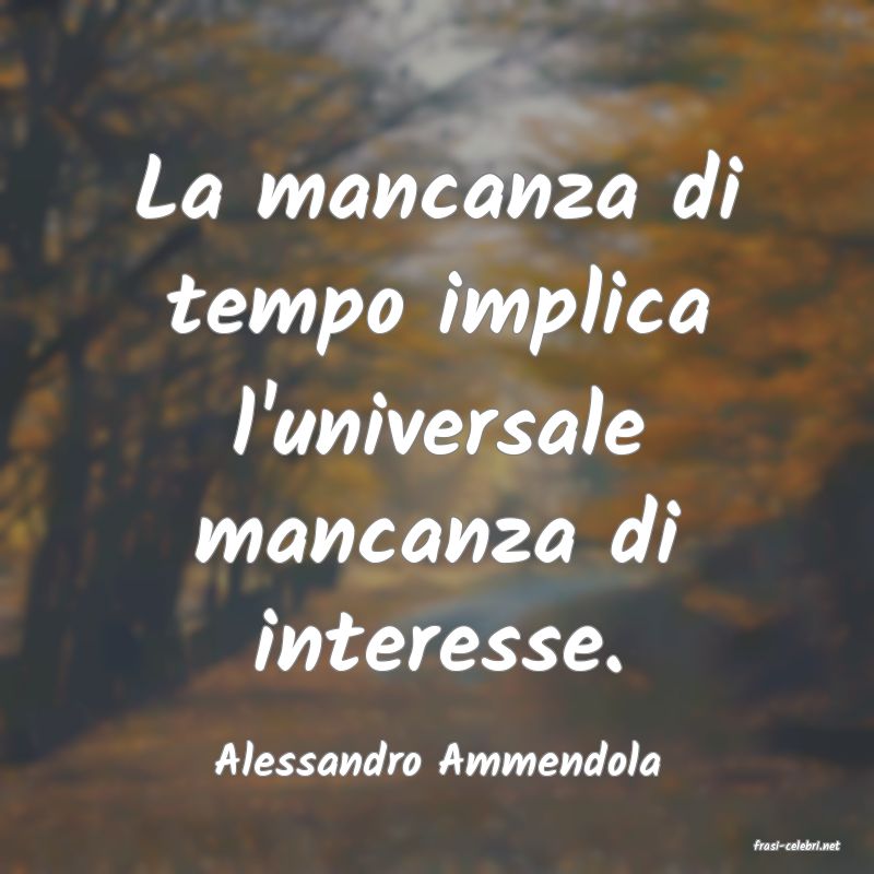frasi di  Alessandro Ammendola

