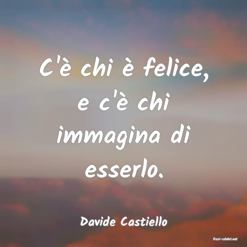 frasi di Davide Castiello