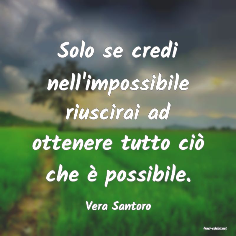 frasi di  Vera Santoro
