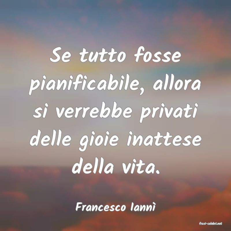 frasi di Francesco Iann