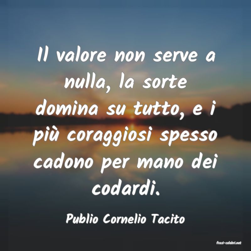 frasi di  Publio Cornelio Tacito
