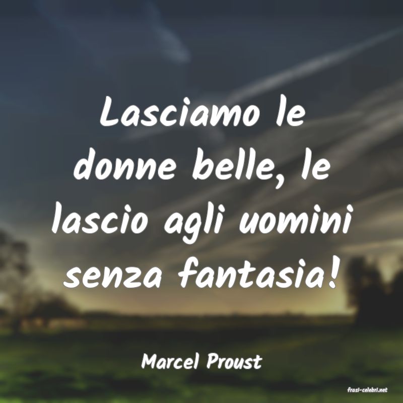 frasi di Marcel Proust