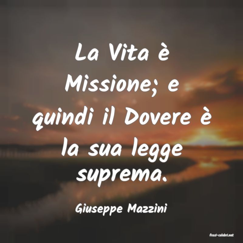 frasi di  Giuseppe Mazzini
