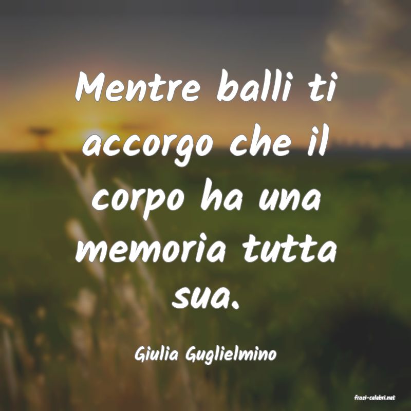 frasi di  Giulia Guglielmino
