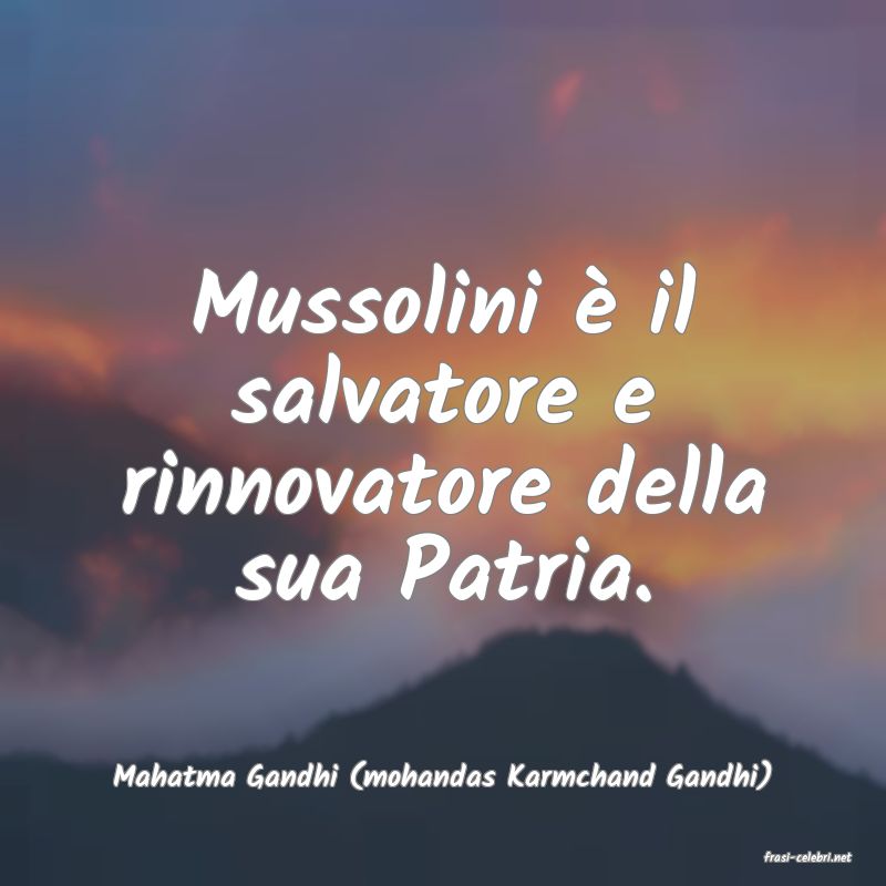 frasi di  Mahatma Gandhi (mohandas Karmchand Gandhi)
