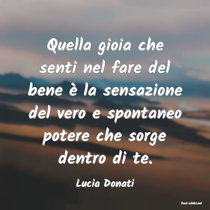 frasi di  Lucia Donati
