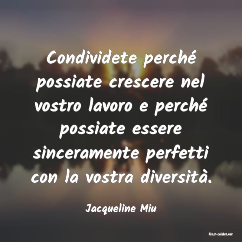 frasi di  Jacqueline Miu
