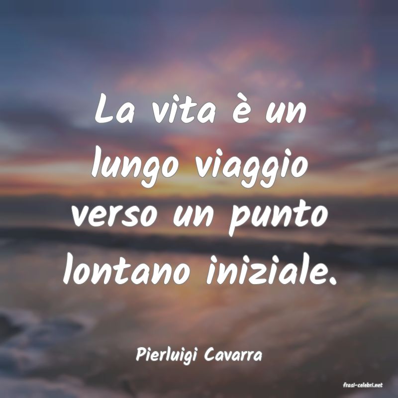 frasi di Pierluigi Cavarra