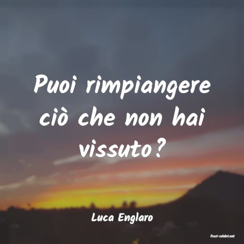 frasi di Luca Englaro