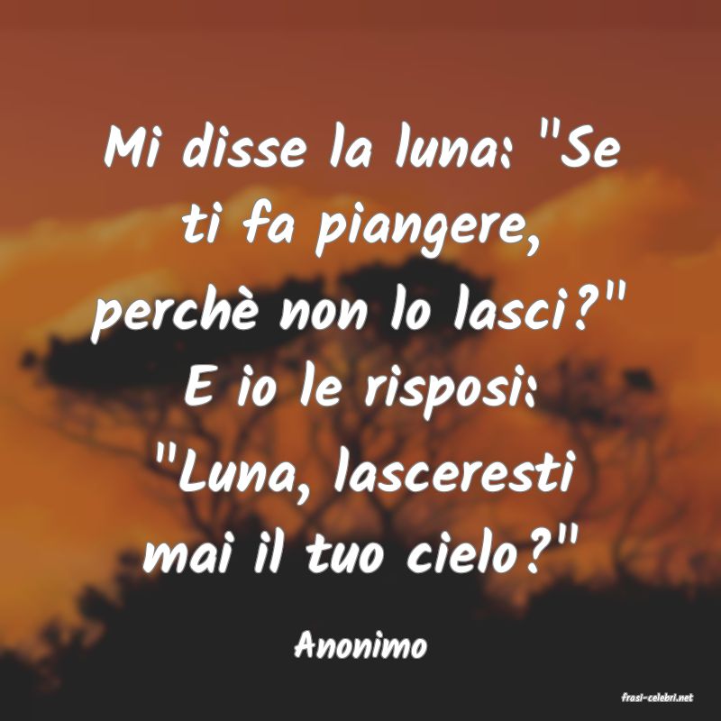 frasi di Anonimo