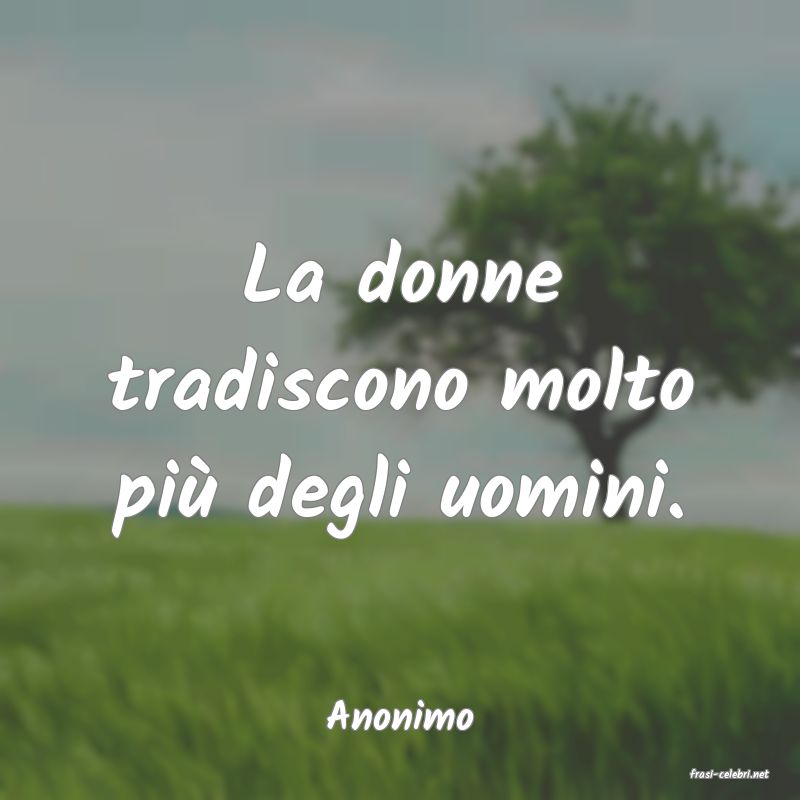 frasi di Anonimo