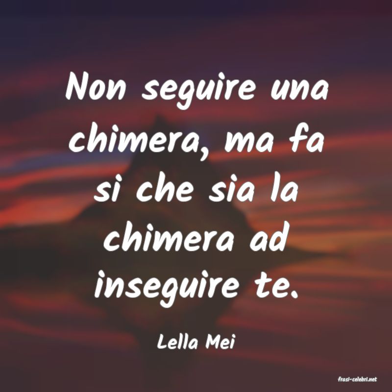 frasi di  Lella Mei
