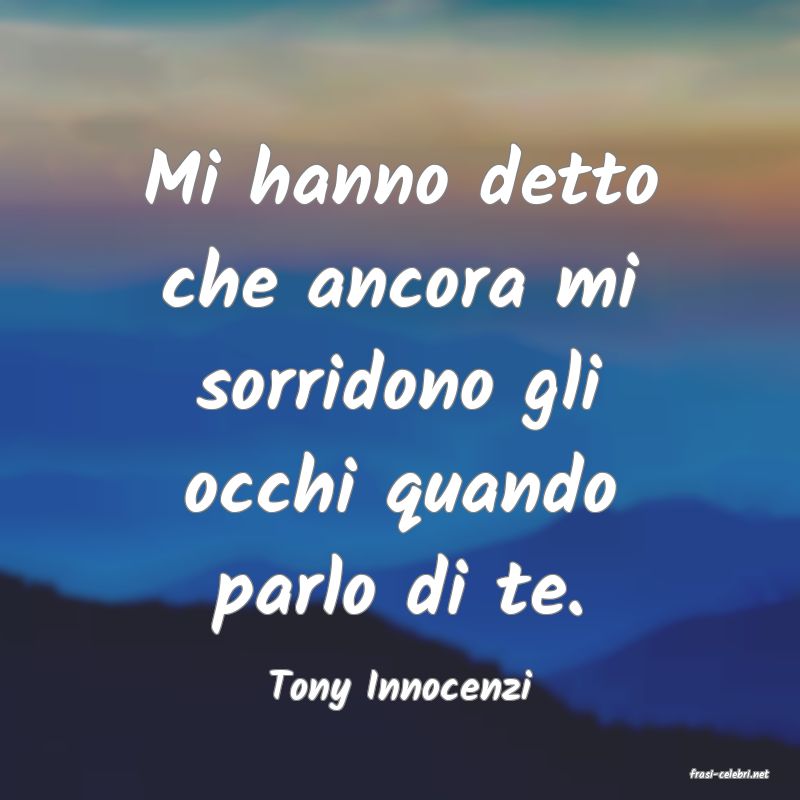 frasi di  Tony Innocenzi
