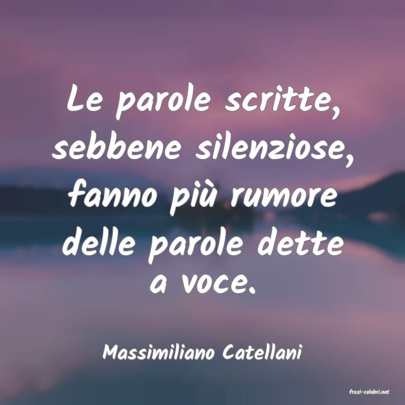 frasi di  Massimiliano Catellani
