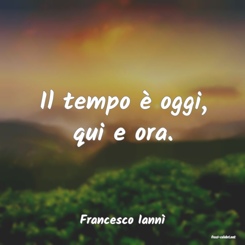 frasi di Francesco Iann