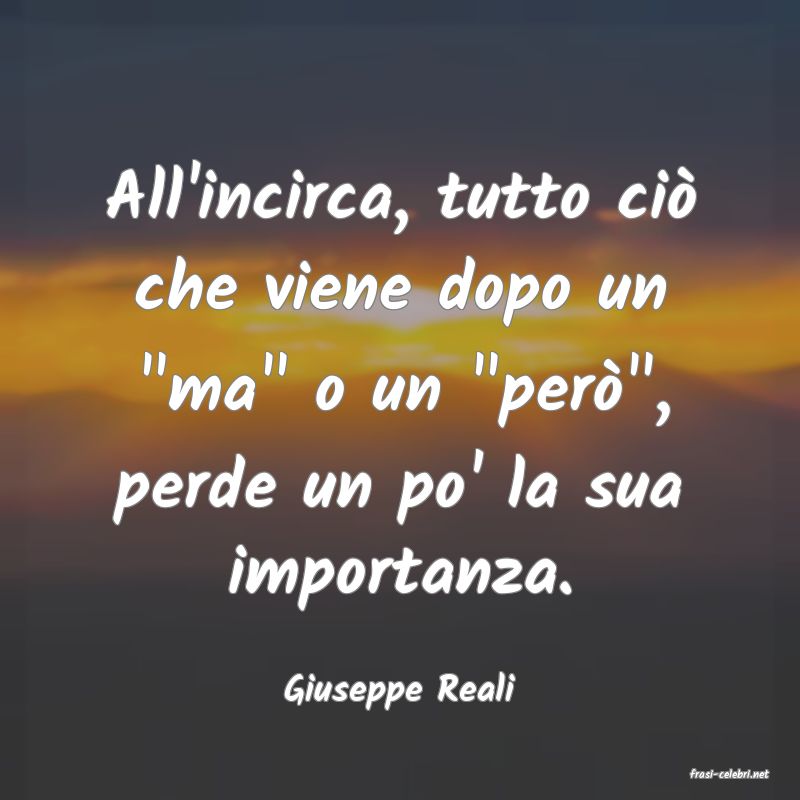 frasi di  Giuseppe Reali
