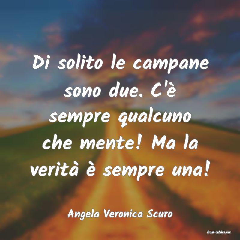 frasi di Angela Veronica Scuro