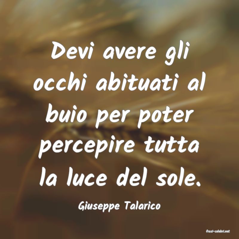 frasi di  Giuseppe Talarico
