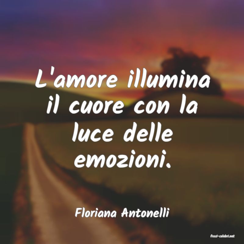 frasi di  Floriana Antonelli
