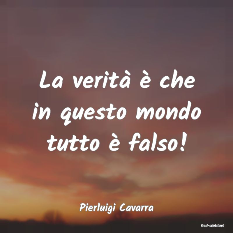 frasi di Pierluigi Cavarra